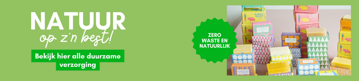 Duurzame verzorging: Natuur op z'n best Duurzame verzorging: Natuur op z'n best